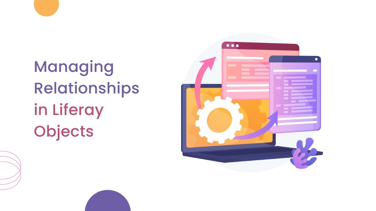 Managing Relationships in Liferay Objects
