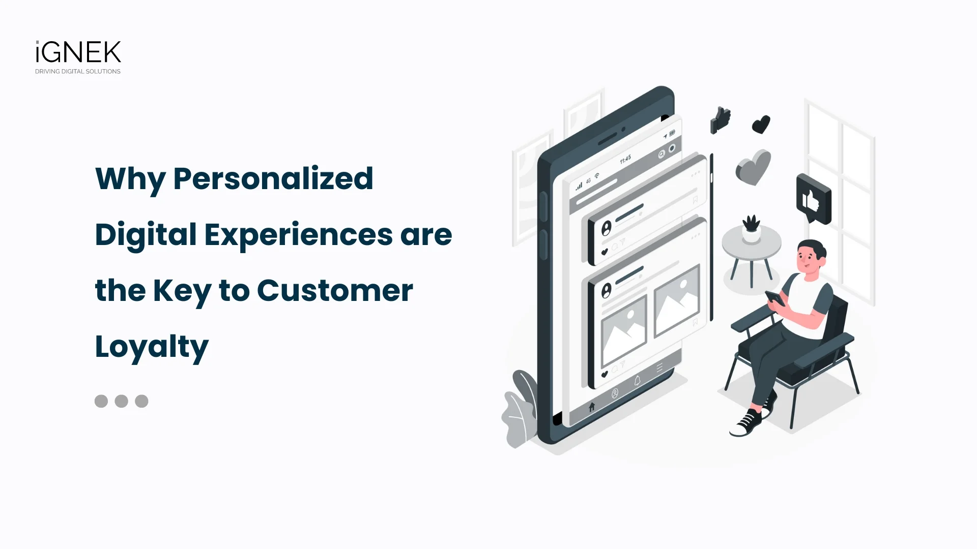 Why Personalized Digital Experiences are the Key to Customer Loyalty
