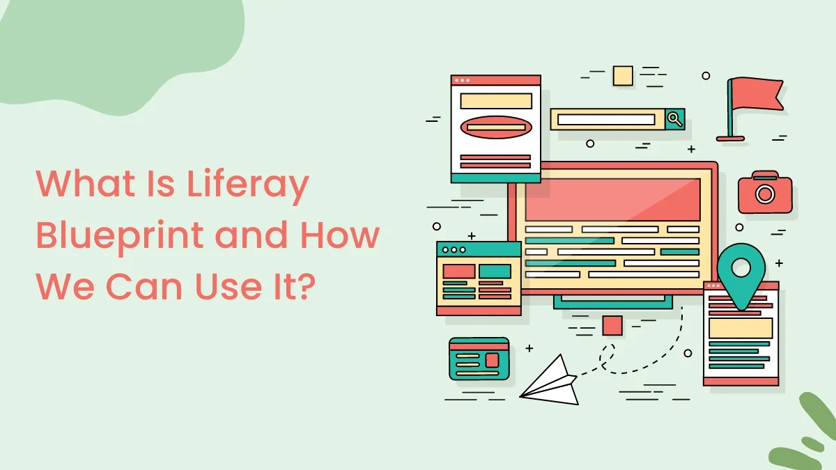 What Is Liferay Blueprint and How We Can Use It