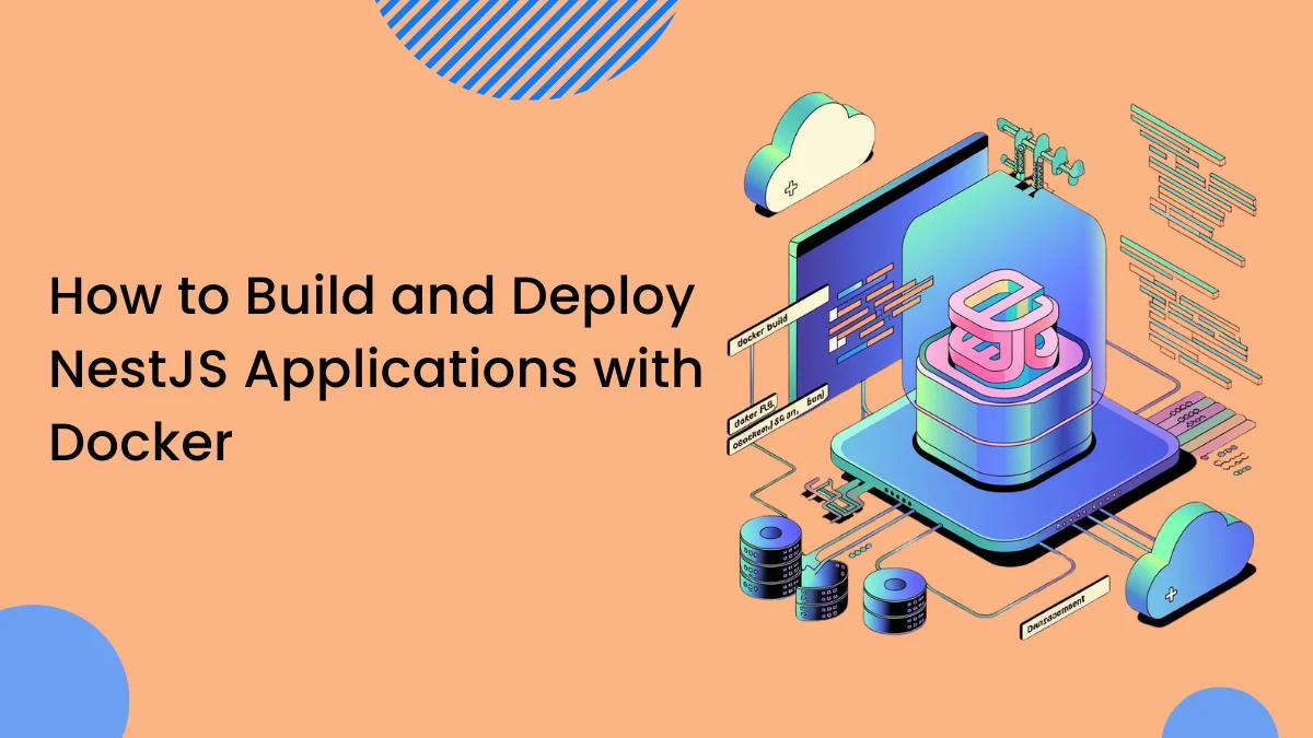 How to Build and Deploy NestJS Applications with Docker (1)