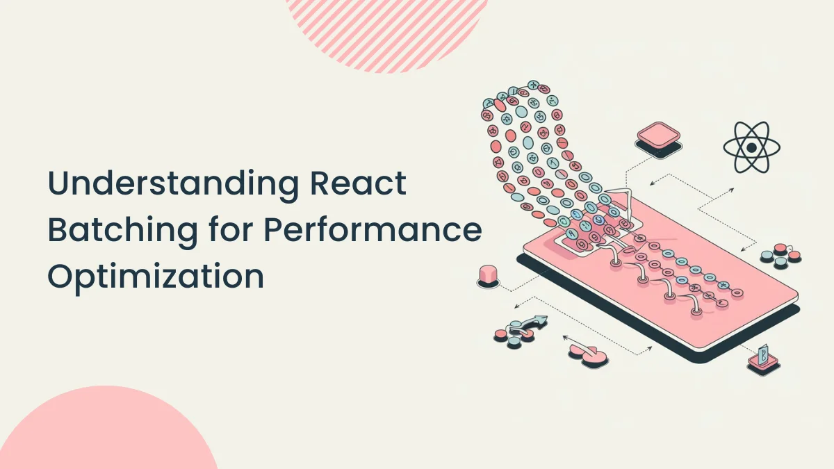 Understanding React batching for performance optimization (1)