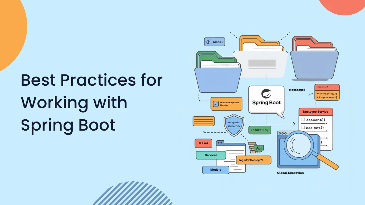 Best Practices for Working with Spring Boot