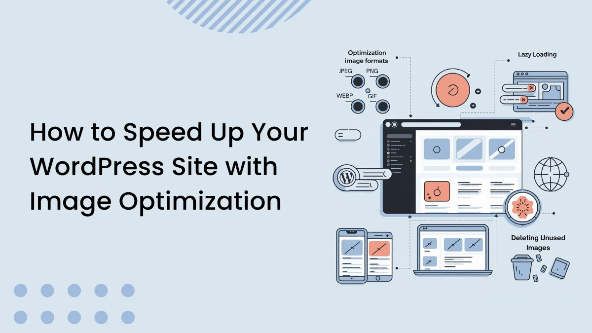 How to Speed Up Your WordPress Site with Image Optimization